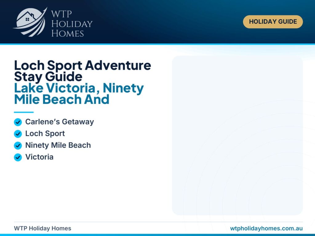 Featured image for a Loch Sport adventure stay guide showing Lake Victoria, Ninety Mile Beach, kayaking, fishing, boating, pet-friendly travel and a lake-view holiday base.
