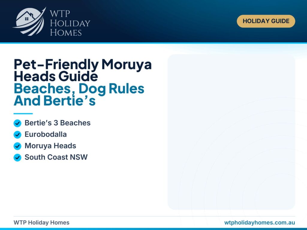 Featured image for a pet-friendly Moruya Heads guide, showing a dog-friendly coastal stay near Shelly Beach, local beach walks and Bertie’s as the featured holiday home.